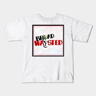 Broadwaysted! Logo (with border) Kids T-Shirt